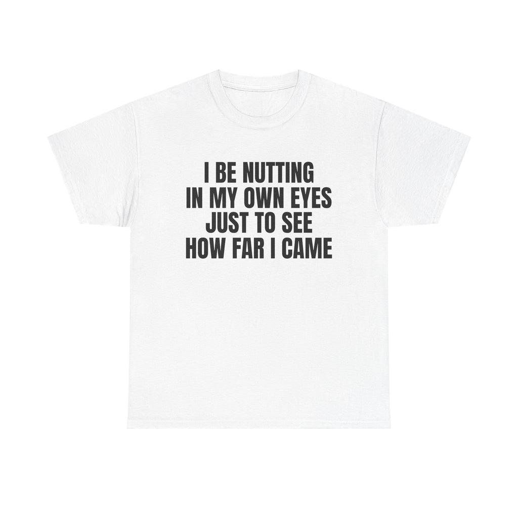 The How Far I Came Tee