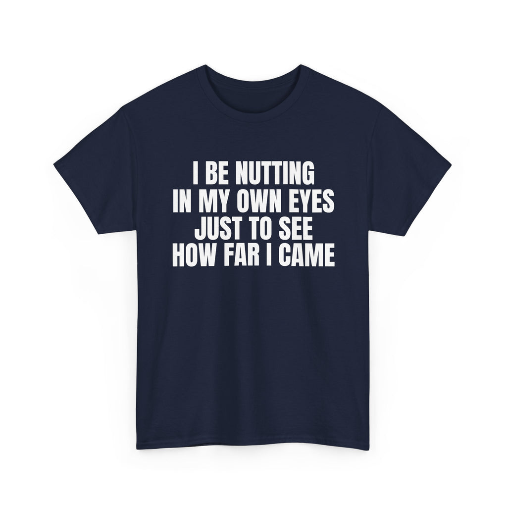 The How Far I Came Tee